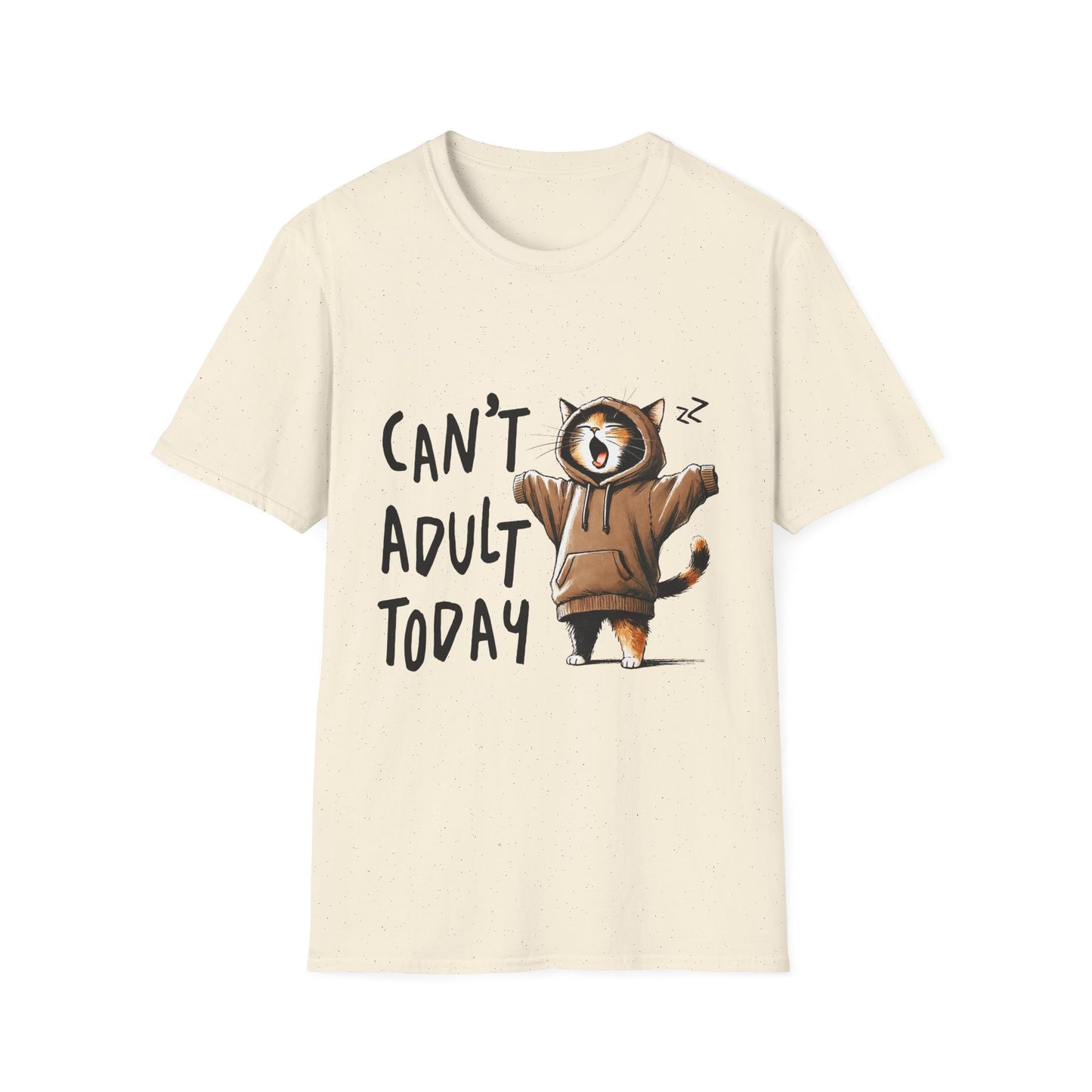 Can't Adult Today T-Shirt Hoodie-Loving Cat Gift Lazy Day Tee Cute Cat Cat Lover Gift For Friend