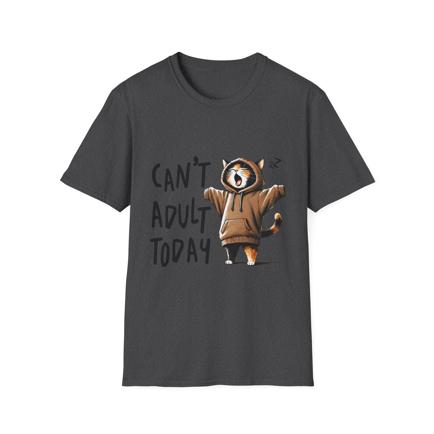 Can't Adult Today T-Shirt Hoodie-Loving Cat Gift Lazy Day Tee Cute Cat Cat Lover Gift For Friend