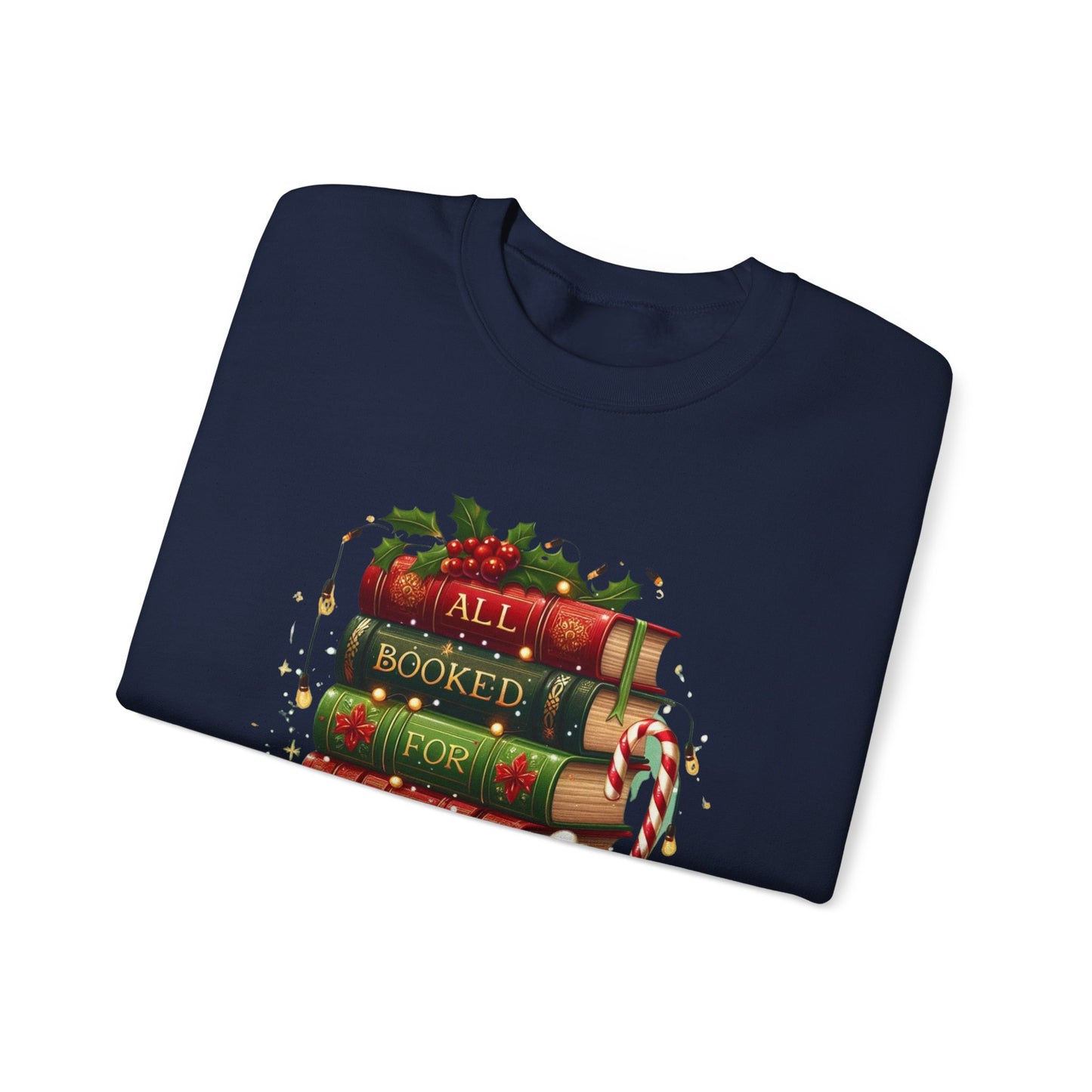 Cozy Holiday Sweatshirt, Christmas Gift for Book Lovers, Festive Crewneck, All Booked for Christmas, Winter Wardrobe Essential