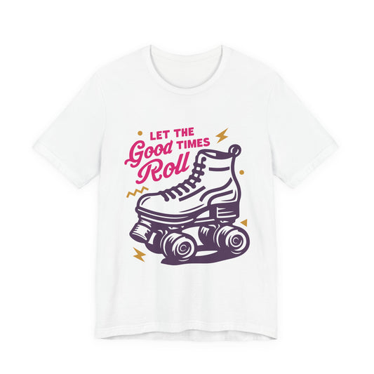 Let the Good Times Roll Retro Vintage Style Roller Skate T-Shirt