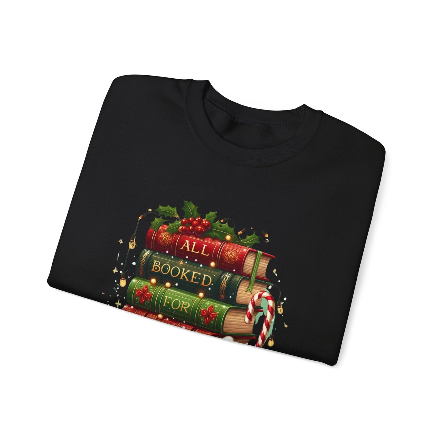 Cozy Holiday Sweatshirt, Christmas Gift for Book Lovers, Festive Crewneck, All Booked for Christmas, Winter Wardrobe Essential