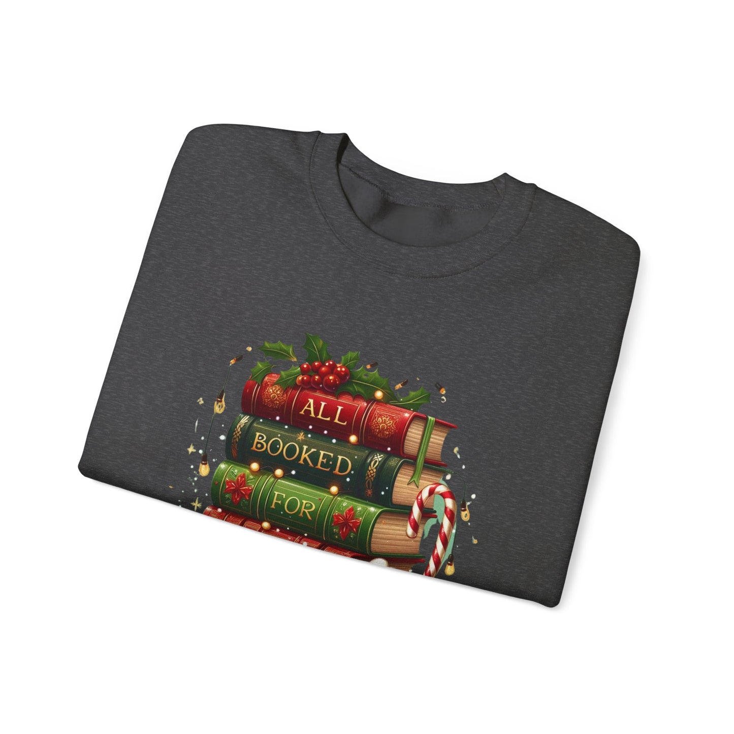 Cozy Holiday Sweatshirt, Christmas Gift for Book Lovers, Festive Crewneck, All Booked for Christmas, Winter Wardrobe Essential
